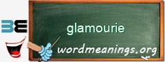 WordMeaning blackboard for glamourie
